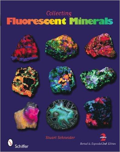 Collecting Fluorescent Minerals (2nd Edition)